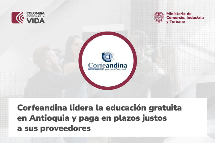 Corfeandina lidera la educación gratuita en Antioquia y paga en plazos justos a sus proveedores
